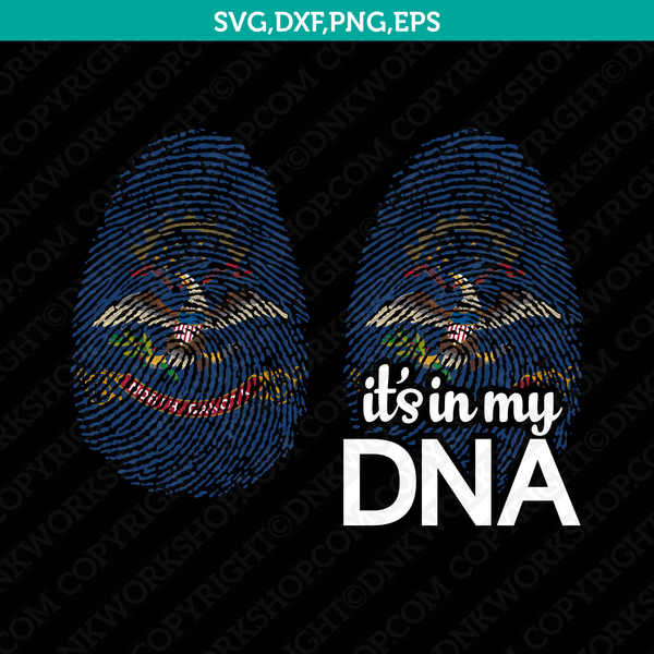 North Dakota Flag It’s In My DNA Fingerprint SVG Silhouette Cameo Cricut Cut File Vector Png Eps Dxf