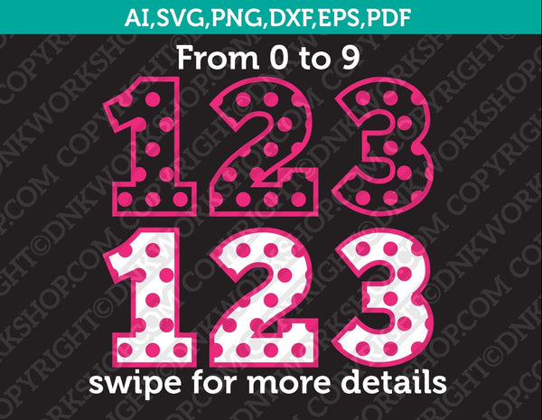 Polkadot Numbers Birthday Party SVG Vector Silhouette Cameo Cricut Cut File Clipart Png Dxf Eps