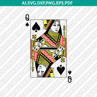 Queen of Spades Playing SVG Vector Silhouette Cameo Cricut Cut File Clipart Png Dxf Eps