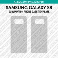Samsung Galaxy S8 Sublimation Phone Case Template SVG Dxf Eps Png Pdf
