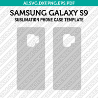 Samsung Galaxy S9 Sublimation Phone Case Template SVG Dxf Eps Png Pdf