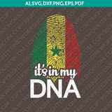 Senegal Its In My DNA Fingerprint SVG Vector Silhouette Cameo Cricut Cut File Clipart