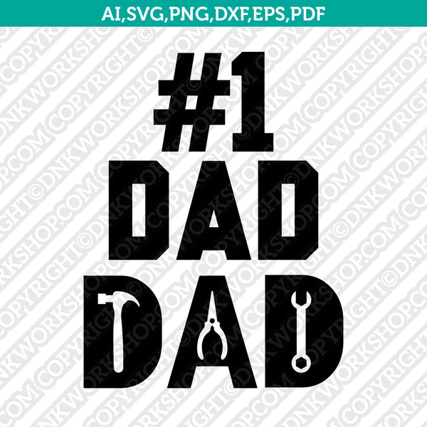 Super Dad Best Dad Family SVG Cut File Vector Cricut Silhouette Cameo Clipart Png Dxf Eps