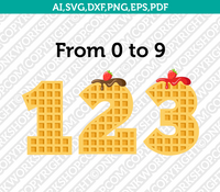 Waffle Birthday Cream Tart Cake Numbers SVG Cricut Cut File Clipart Png Eps Dxf Vector
