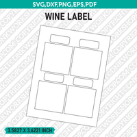 Wine Label Template SVG Vector Cricut Cut File Clipart Png Eps Dxf