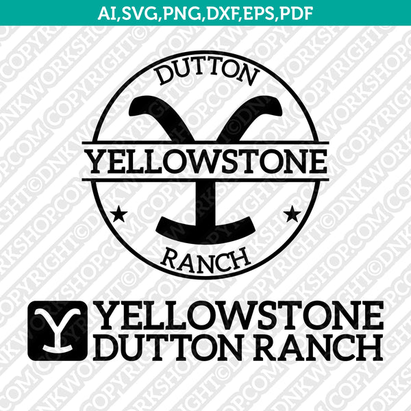 Yellowstone Dutton Ranch Cowboys SVG Cut File Cricut Vector Sticker Decal Silhouette Cameo Dxf PNG Eps