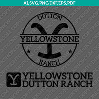 Yellowstone Dutton Ranch Cowboys SVG Cut File Cricut Vector Sticker Decal Silhouette Cameo Dxf PNG Eps
